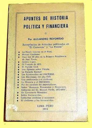 Apuntes De Historia Politica Y Financiera Alejandro Revoredo