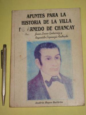 Apuntes Para La Historia De La Villa De Arnedo De Chancay