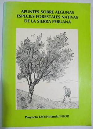 Apuntes Sobre Especies Forestales De La Sierra Peruana. Fao