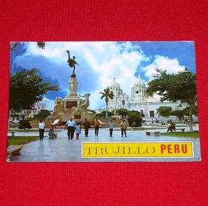 Postal Monumento Libertad Catedral Plaza Armas Trujillo