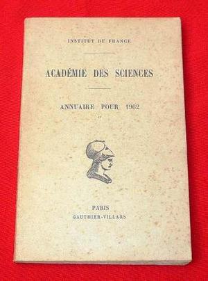 Academia De Ciencias De Francia Anuario 1962 En Francés