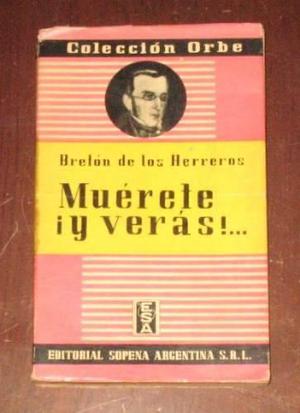 Muérete Y Verás Bretón De Los Herreros Comedia Teatro