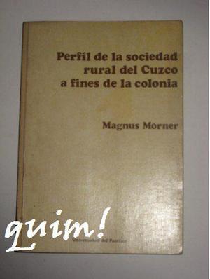 Perfil De La Sociedad Rural Cuzco Fines De La Colonia