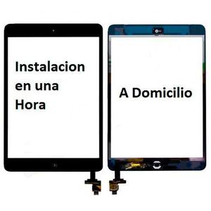 Tactil Ipad Mini Con Instalacion A Domicilio Gratis