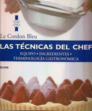 Le Cordon Bleu Las Técnicas Del Cheff Receta Cocina Salud