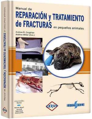 Libro Manual Fracturas En Pequeños Animales - Veterinaria