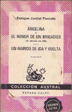 Angelina O El Honor D Un Brigadier / Enrique Jardiel Poncela