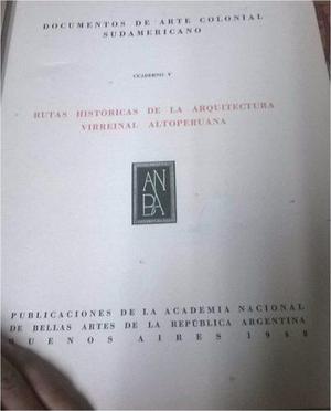 Arte Rutas Historicas De Arquitectura Virreinal Altoperuana