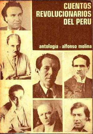 Cuentos Revolucionarios Dl Perú. Antología. Alfonso Molina