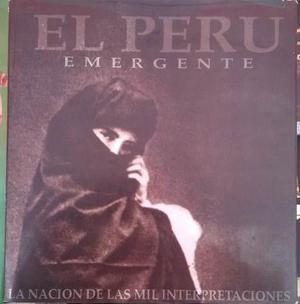 El Peru Emergente: La Nacion De La Mil Interpretaciones