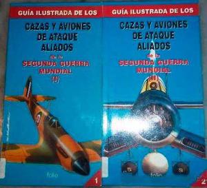 Guía Ilustrada De Los Cazas Y Aviones De Ataque Aliados