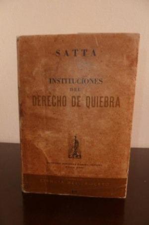 Instituciones Del Derecho De Quiebra - Salvatore Satta