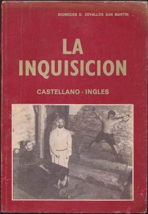 La Inquisición / Diomedes Zevallos San Martín - Ed.