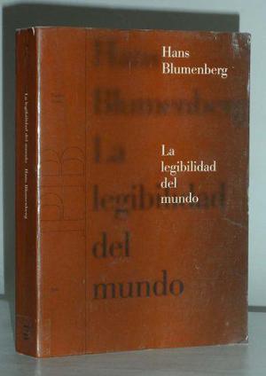 La Legibilidad Del Mundo Hans Blumenberg Filosofia Politica