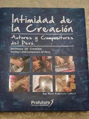 Libro Intimidad De La Creación Autores Compositores Perù