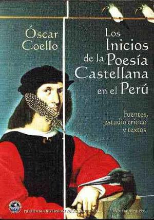 Los Inicios D La Poesía Castellana En El Perú/ Óscar