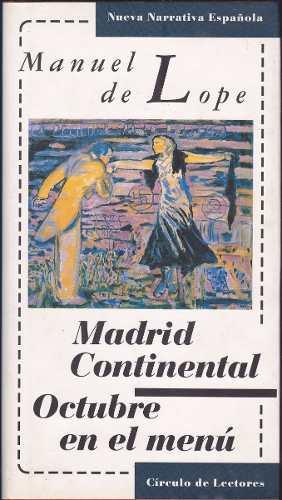 Madrid Continental - Octubre En El Menú / Manuel De Lope