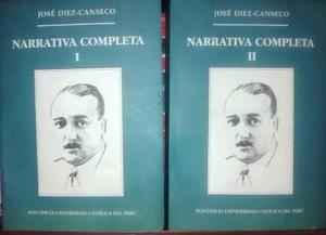 Narrativa Completa De Jose Diez Canseco Tomos I Y Ii/ Pucp