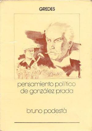 Pensamiento Político De González Prada / Bruno Podestá