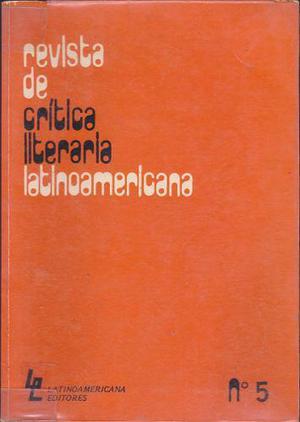 Revista D Crítica Literaria Latinoamericana No. 5, 1977
