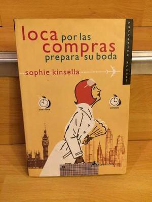 Loca Por Las Compras Prepara Su Boda - Sophie Kinsella