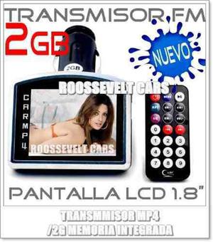Transmisor Fm Lcd Mp4 Video Color Memoria 2g + Lector Sd