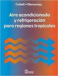 Libro Aire Acondionado Y Refrigeracion Regiones Tropicales