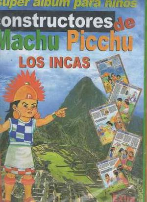 Album Super Album De Laminas Los Incas Const. De Machu Picch