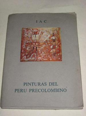 Pinturas Del Peru Precolombino 13 Laminas Exposicion
