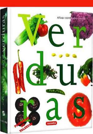 Atlas Ilustrado De Las Verduras-recetas,cocina,nutricion