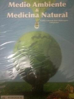Libro Medio Ambiente & Medicina Natural Edicion 2016