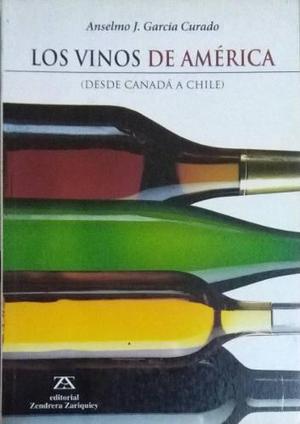 Los Vinos De America (desde Canada A Chile) - Garcia Curado