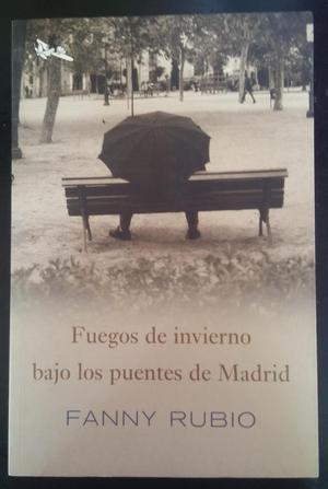 Libro: Fuegos de invierno bajo los puentes de Madrid. Fanny