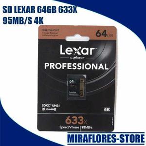 Memoria Sd Lexar 64gb Profesional 633x U3 Uhs-i