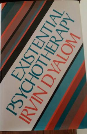 Existential Psychotherapy Irvin D. Yalom