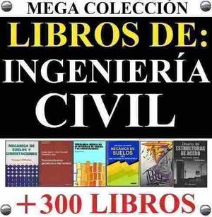 Colección 300 Libros Técnicos De Ingeniería Civil