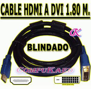 Cable De Hdmi A Dvi 241 En Señal Digital De 1.80 Mt 3 Y 5 M