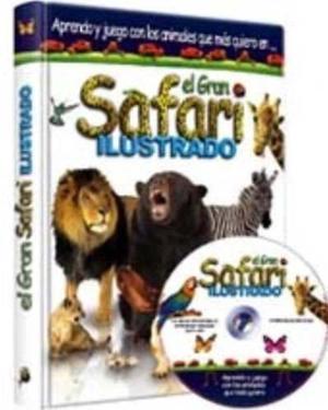 El Gran Safari Ilustrado + Cd-rom - Los Animales