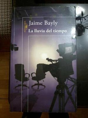 Libro: La lluvia del tiempo de Jaime Bayly