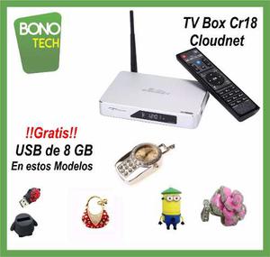 Android Tv Box Smart Tv Cloudnet Cr18 + Usb 8gb Gratis!!!