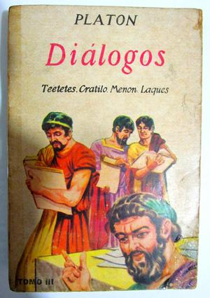 Diálogos Teetes, Cratilo, Menon, Laques. Platon. Editora