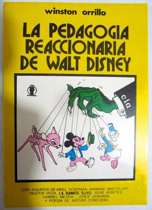 La Pedagogía Reaccionaria de Walt Disney. Wiston Orrillo.