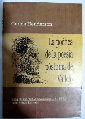 La poética de la poesía póstuma de Vallejo. Carlos
