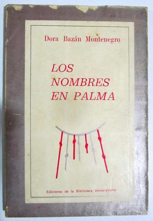 Los nombres en Palma. Dora Bazán Montenegro. Editorial