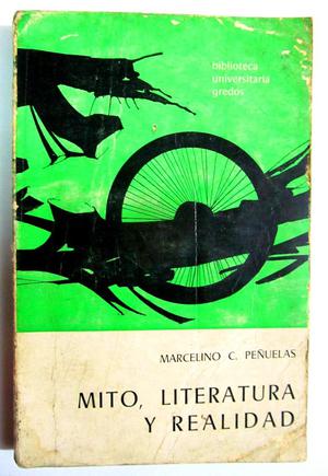 Mito, literatura y realidad. Marcelino C. Peñuelas.