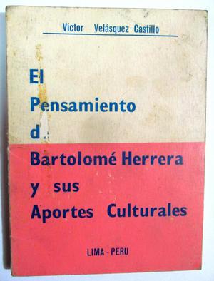 Pensamiento de Bartolomé Herrera y sus Aportes Culturales.