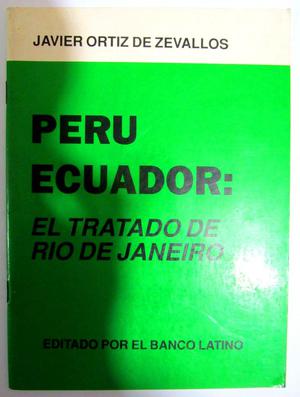 Perú – Ecuador: El Tratado de Río de Janeiro. Javier