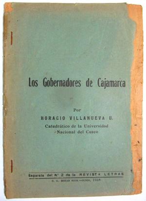 Los Gobernantes de Cajamarca. Horacio Villanueva U. San