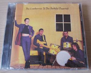 The Cranberries To Faithful Departed Cd tumusica