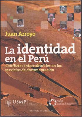 Juan Arroyo: La identidad en el Perú. Conflictos